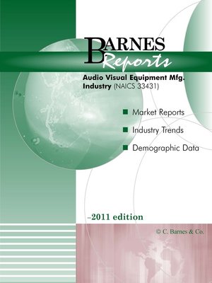 cover image of 2011 U.S. Audio & Visual Equipment Mfg. Industry Report